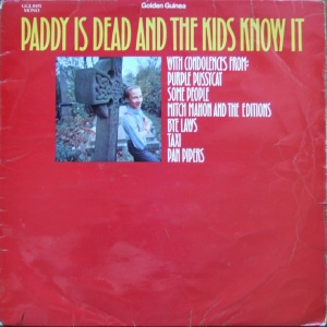 Paddy Is Dead And The Kids Know It (1969)